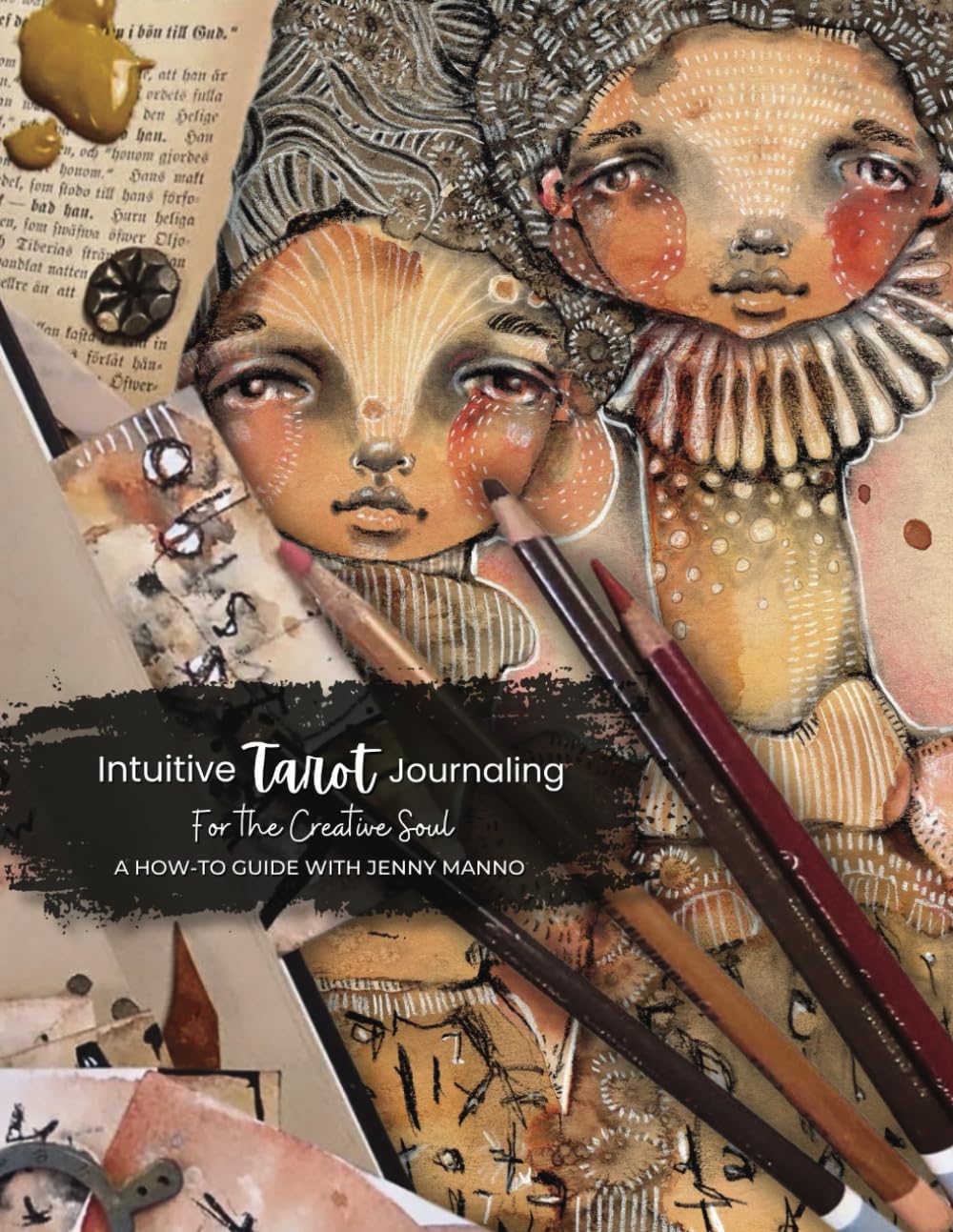 Intuitive Tarot Journaling: For the Creative Soul