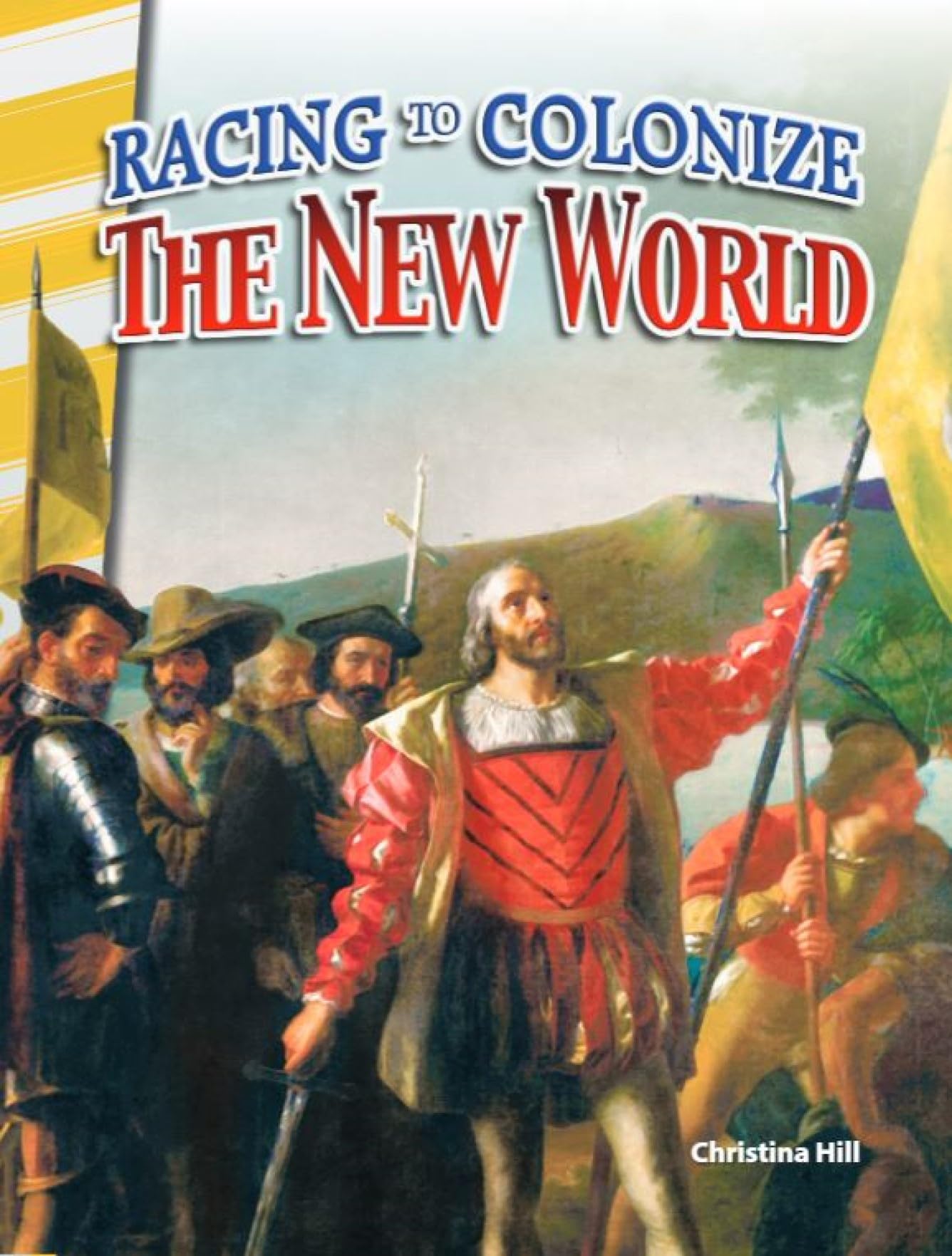 Racing to Colonize the New World (Social Studies: Informational Text)