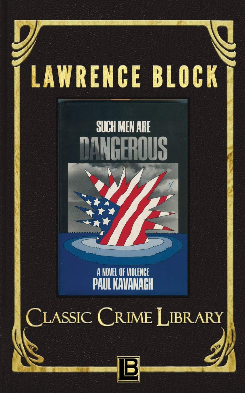 Such Men Are Dangerous: 7 (Classic Crime Library)
