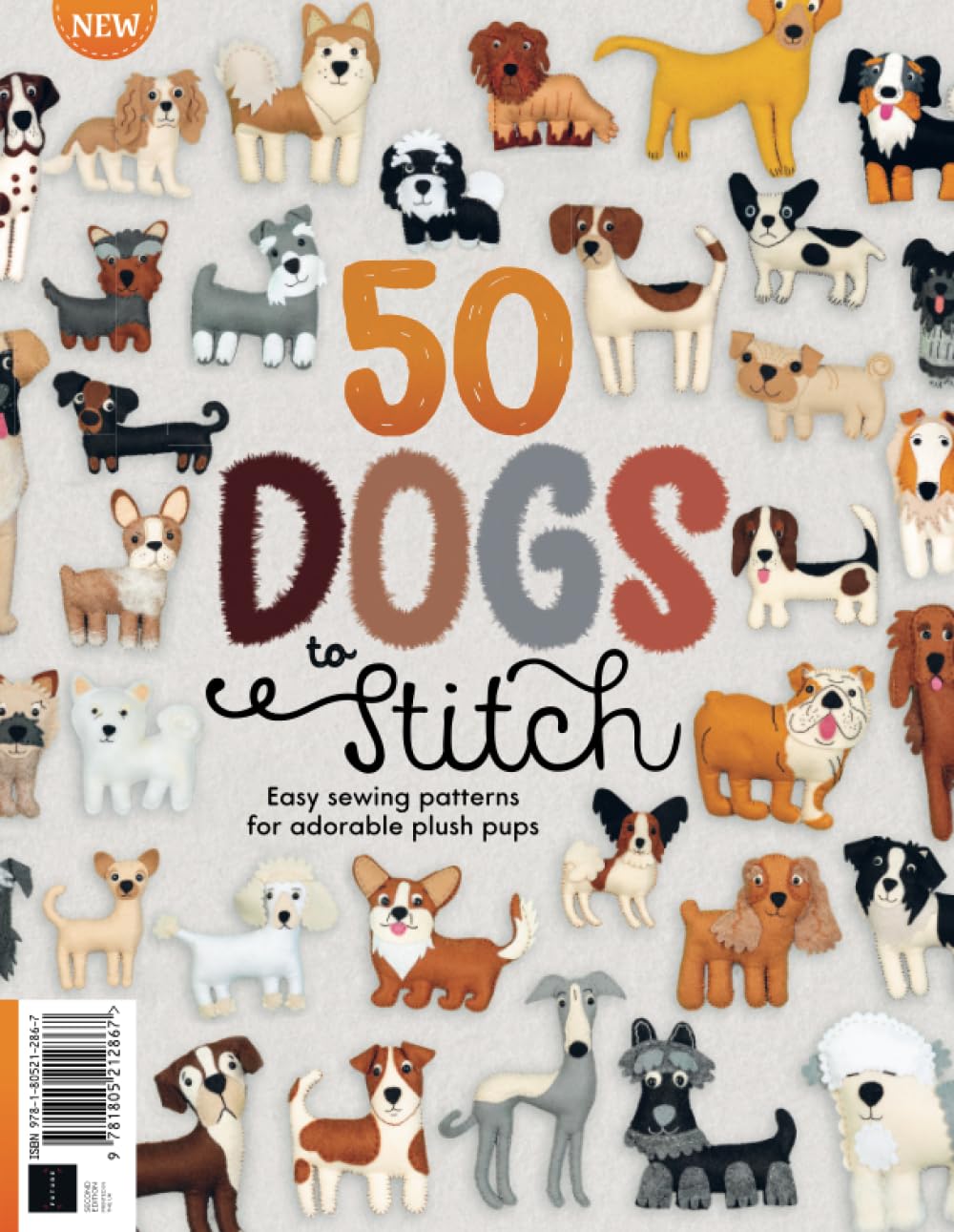 50 Dogs To Stitch: Easy sewing patterns for adorable plush pups