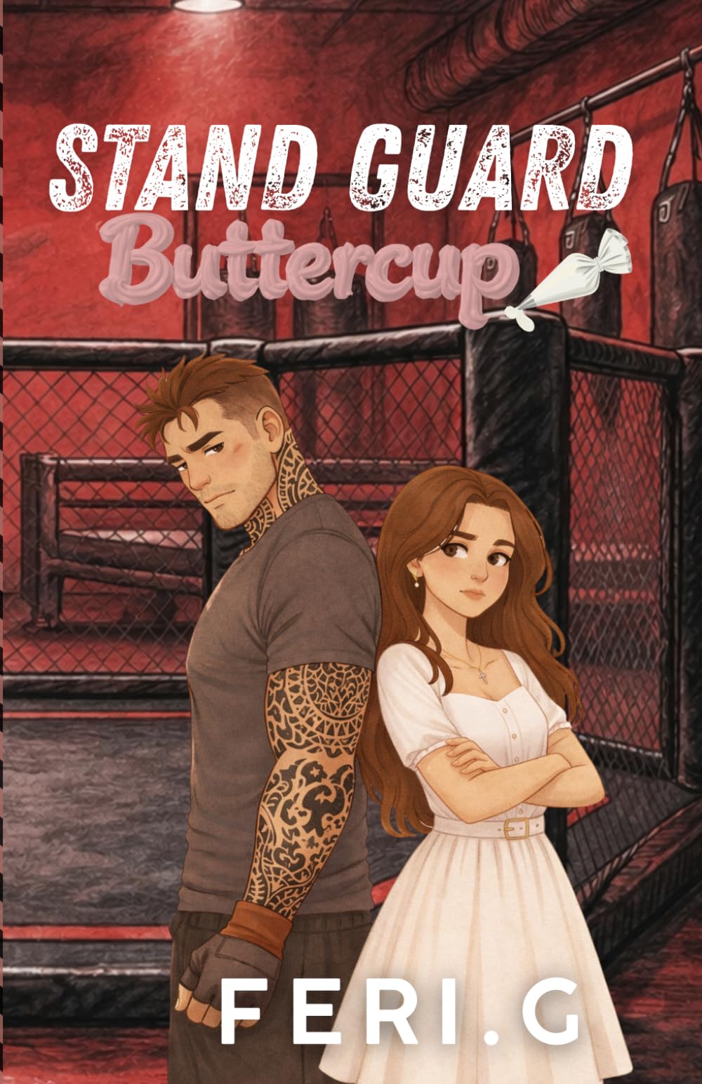 Stand Guard Buttercup: Some Secrets Don't Stay Buried