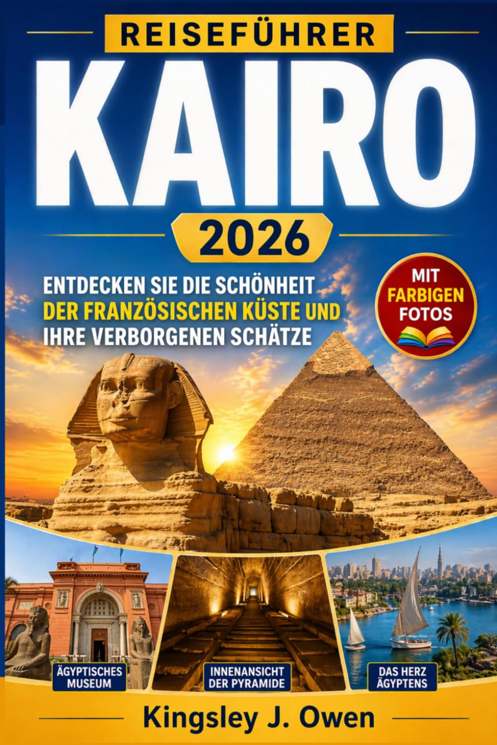 Kairo Reiseführer 2026: Entdecken Sie antike Wunder, lebendige Märkte und moderne Genüsse