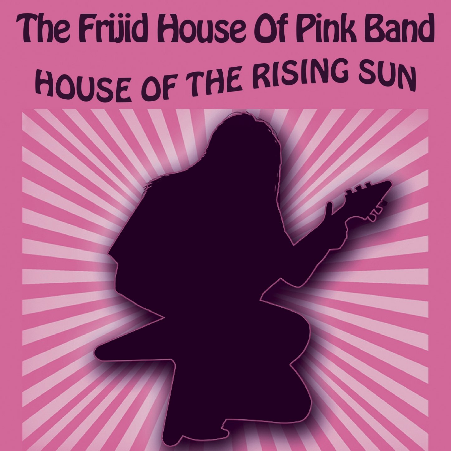 The Frijd House Of Pink Band