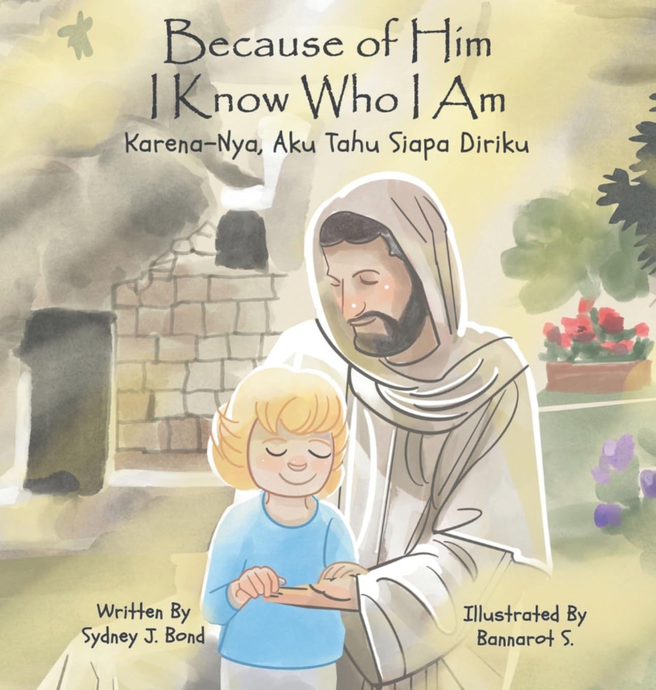 Because of Him I Know Who I Am: A Christ-Centered Guide to Mantra, Movement, and Mindfulness in English and Indonesian: 11