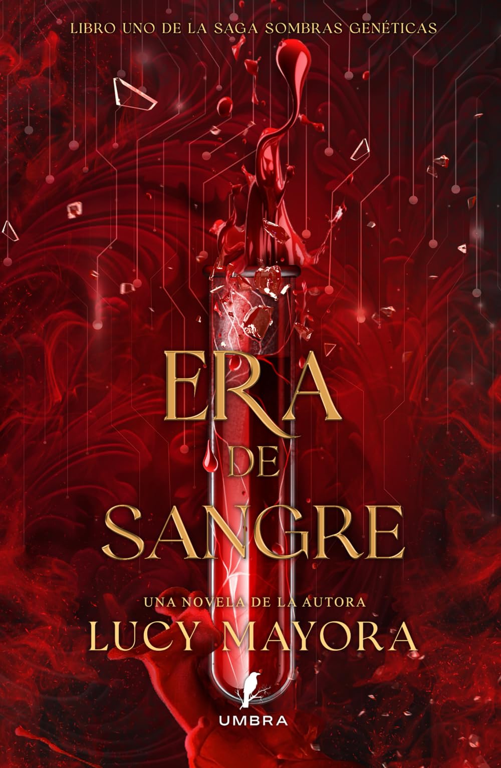 Era de Sangre (Sombras Genéticas Libro 1)