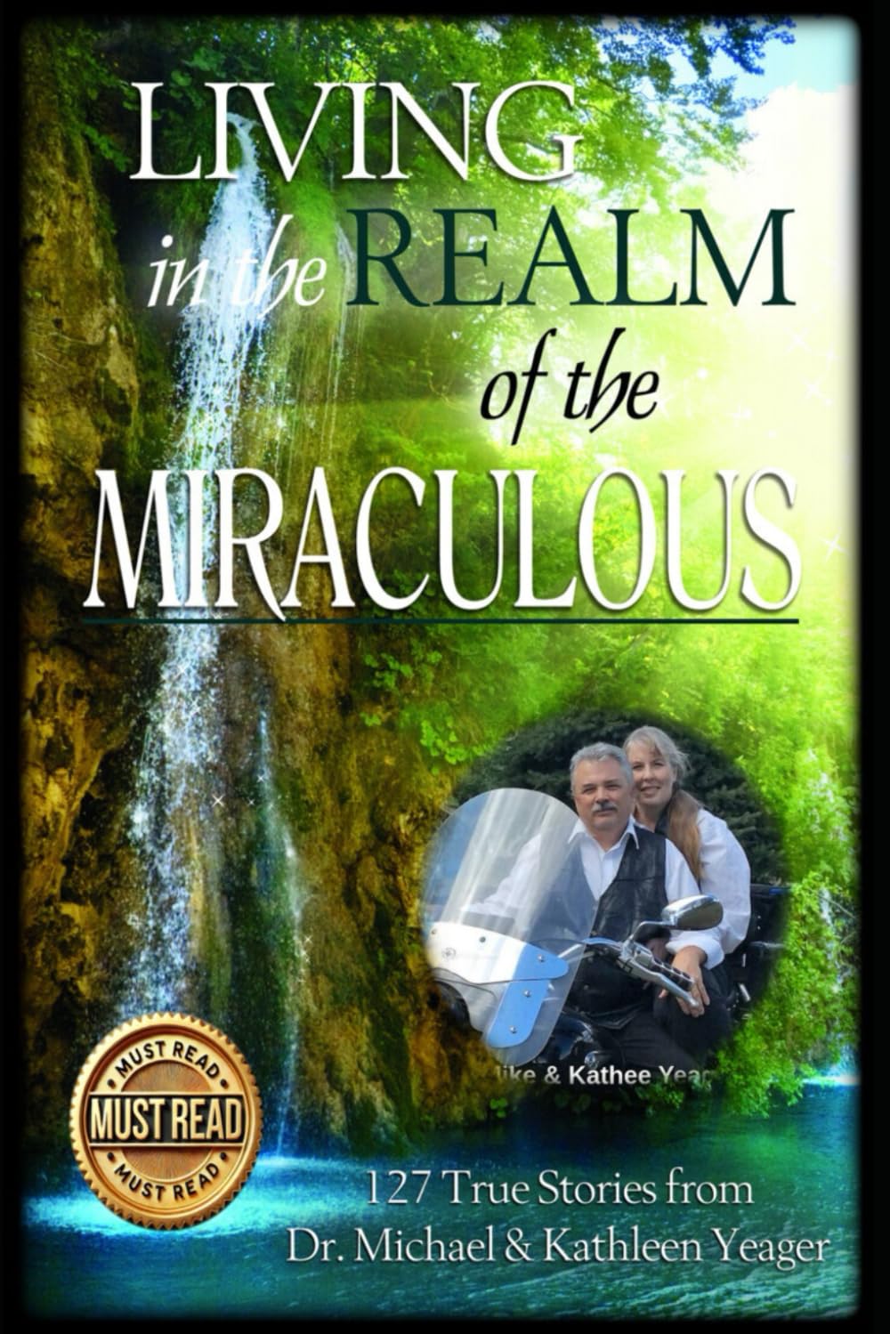 Living in the Realm of the Miraculous: Volume 1