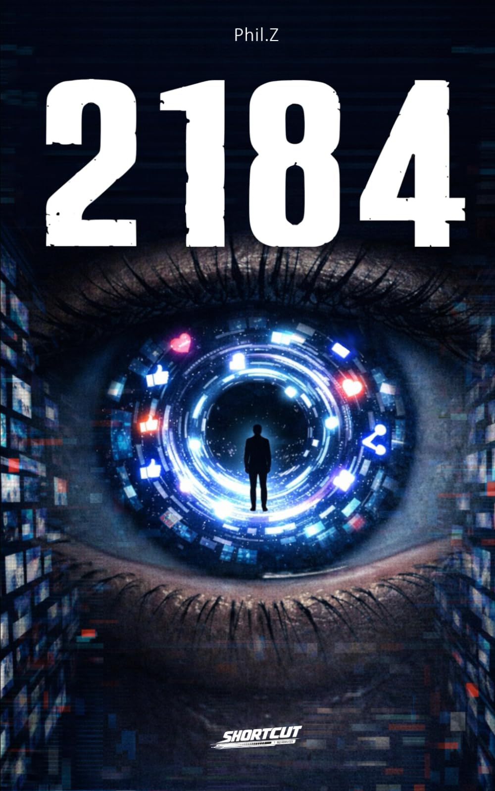 2184 – George avait raison: Dystopie young adult – Quand l’algorithme décide de ton bonheur, lire devient un acte de rébellion | Livre ado 14-18 ans | Roman court SF (SHORTCUT 90 Minutes)