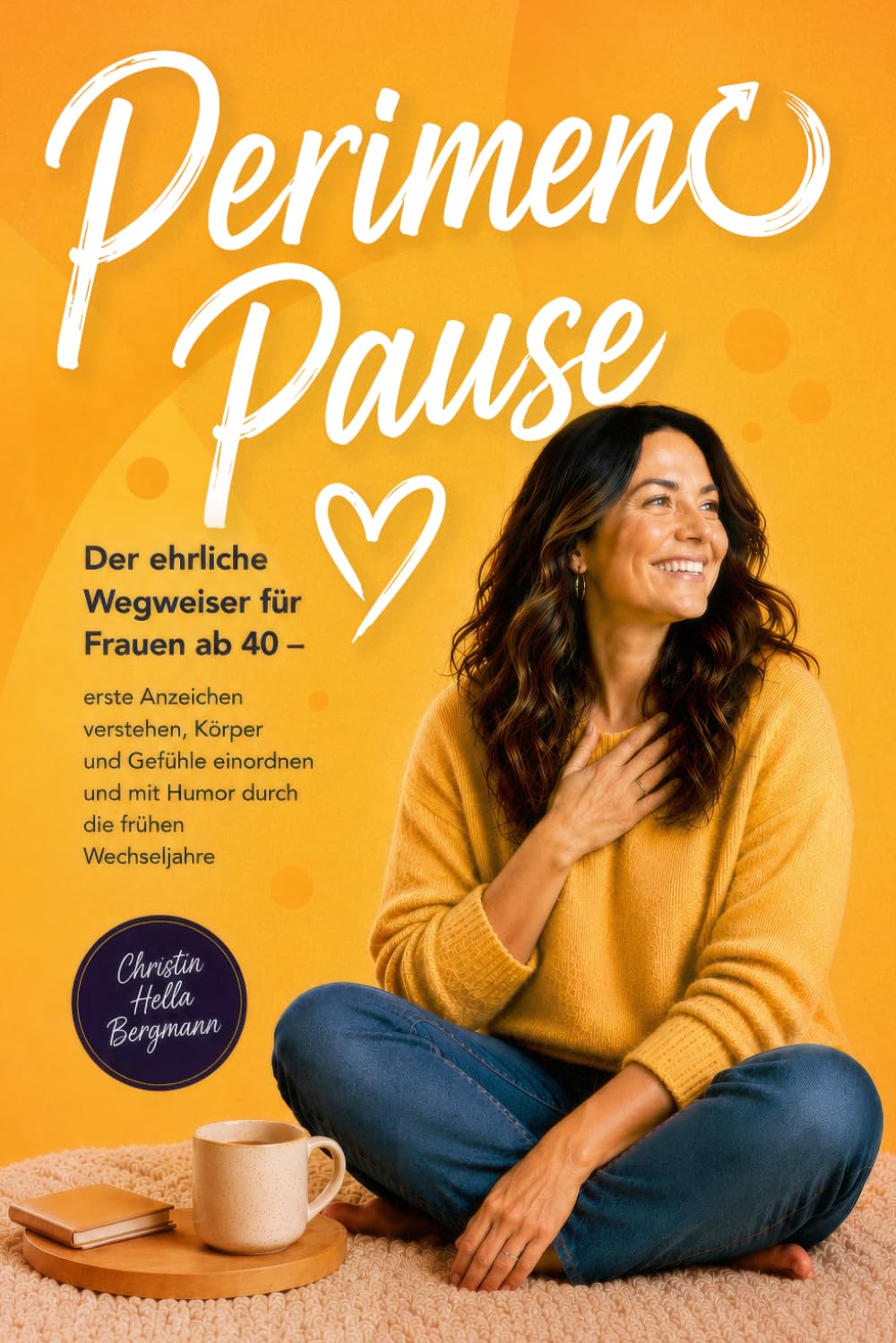 Perimenopause – wenn die Wechseljahre leise anklopfen: Der ehrliche Wegweiser für Frauen ab 40 – Hormone, Körper und Gefühle endlich verstehen, erste ... frühen Wechseljahre (Wechseljahre verstehen)