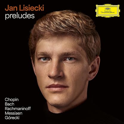 Preludes by Chopin, Bach, Rachmaninoff, Messiaen, Grecki [VINYL] por Jan Lisiecki — capa do álbum