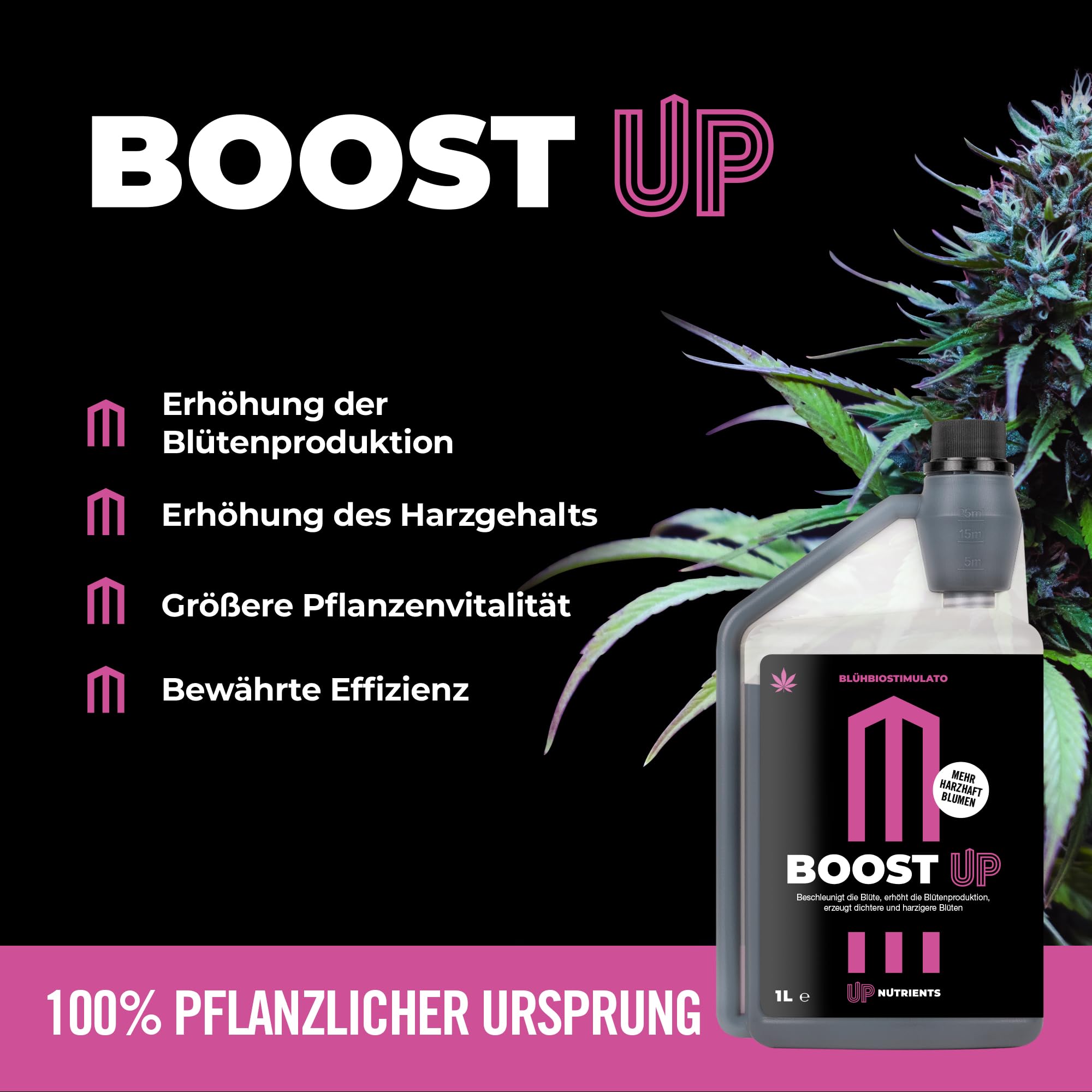 UP NUTRIENTS BOOST UP 1 L | Bio-Blühstimulator & Blütenbooster | Erhöht Blüten-, Frucht- & Knospenbildung | Mehr Dichte & Harz | NPK 1,5-0-1,2 | 100% Pflanzlich