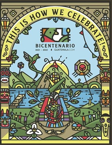 This is how we celebrate | Bicentenario de Guatemala