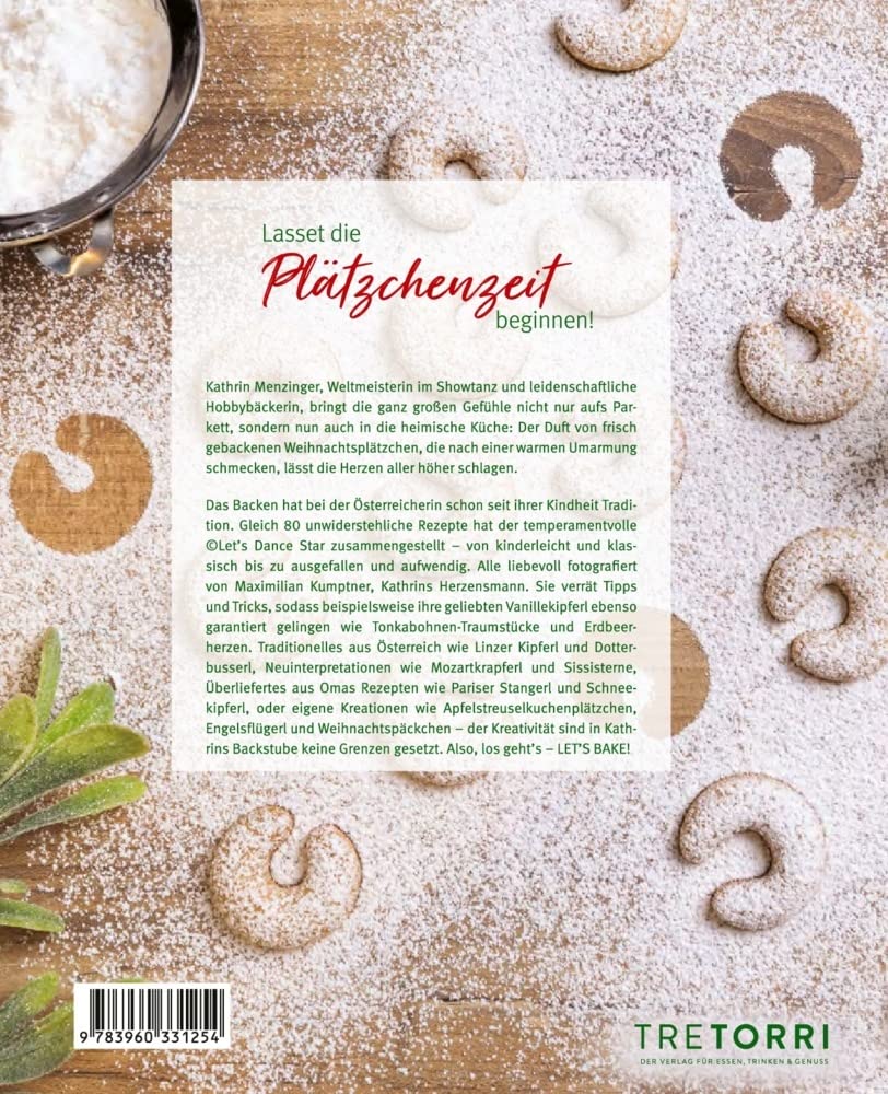 LET´S BAKE!: Meine liebsten Weihnachtsplätzchen - Ausgezeichnet mit dem Deutschen Kochbuchpreis Gold 2021