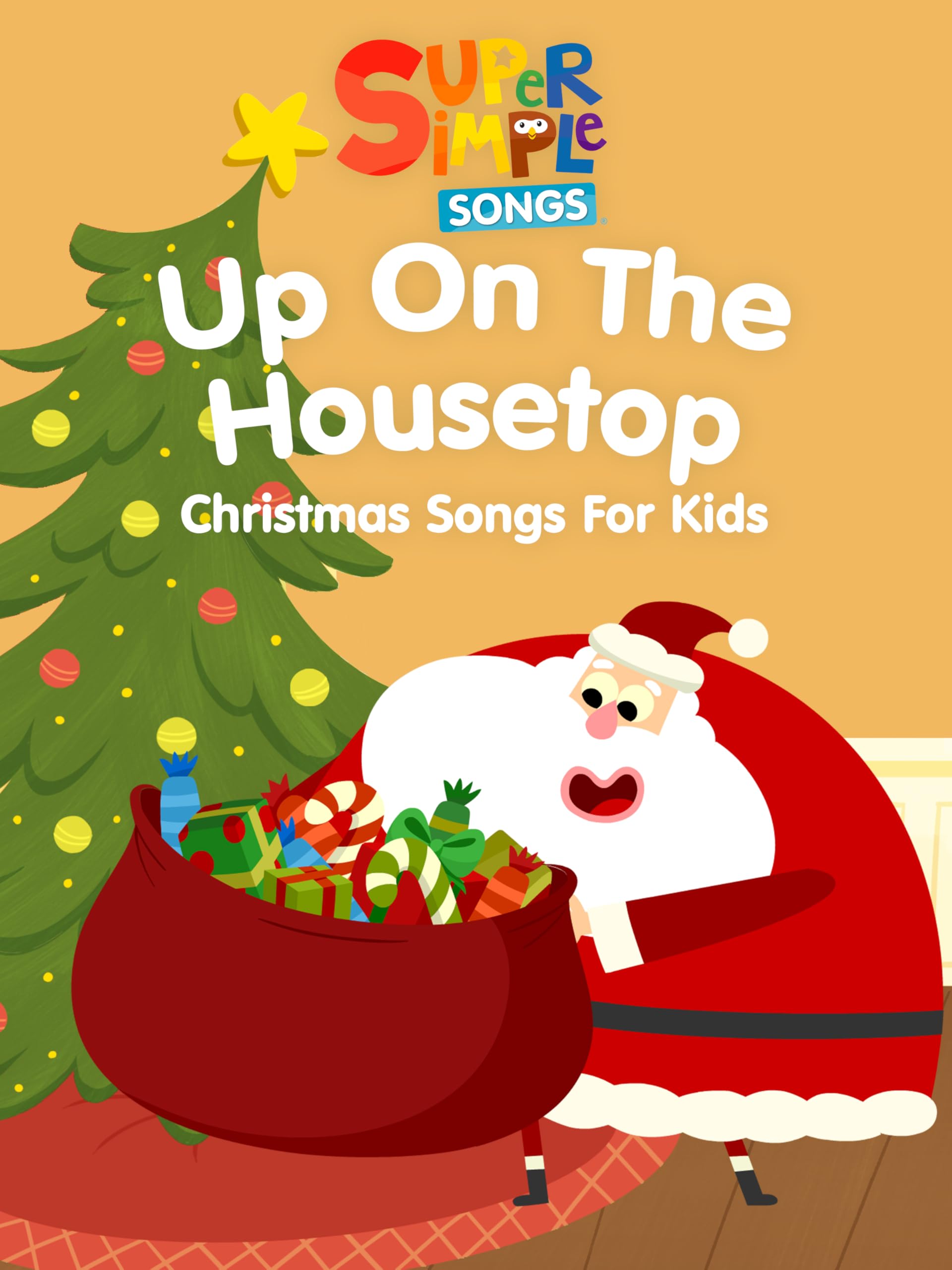 Up On The Housetop - Christmas Songs for Kids - Super Simple Songs