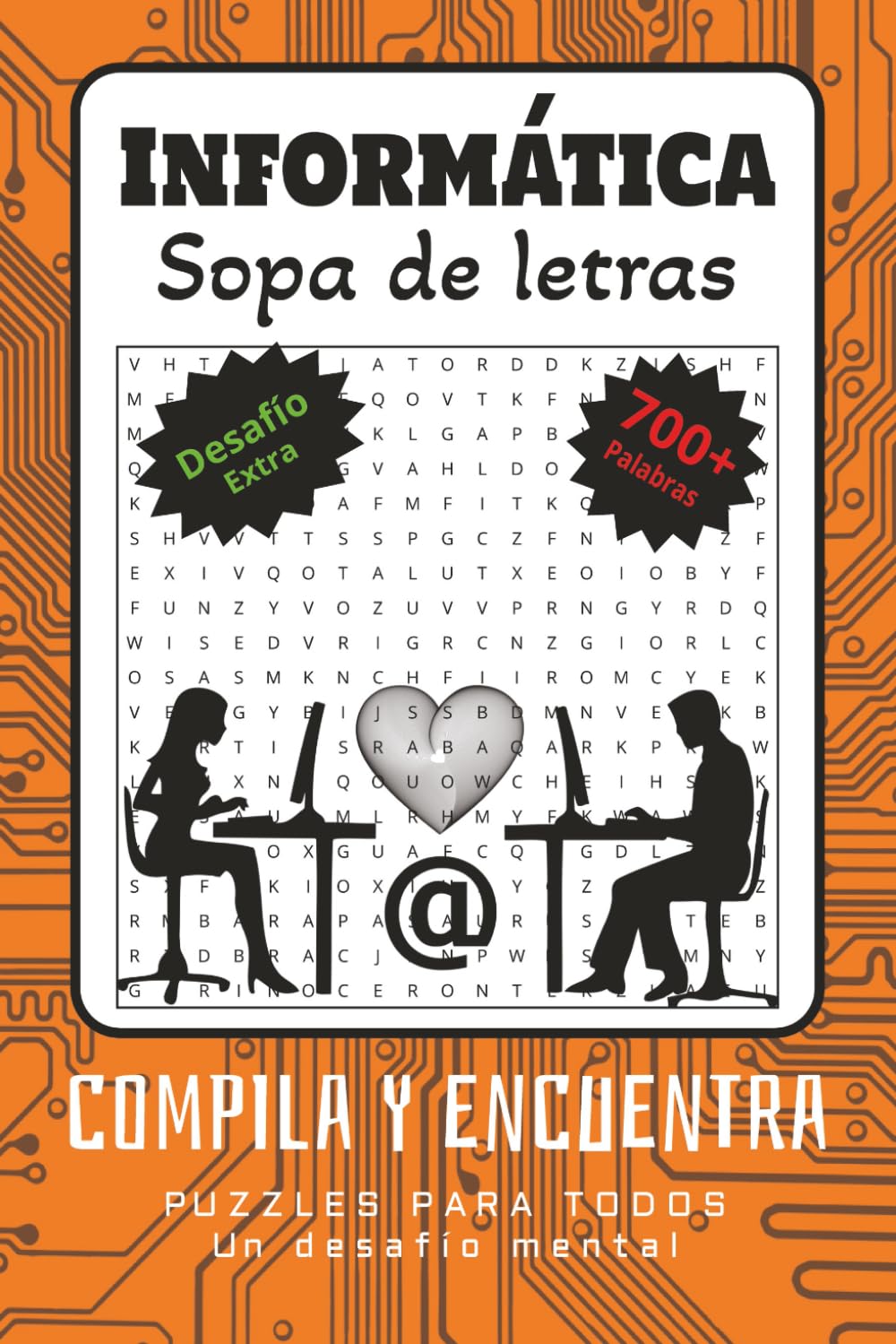 Informática Sopa de Letras: Sopa de Letras con Letra Fácil de Leer acerca de Computadoras, Hardware, Tecnología y Más | 90 páginas | 720 palabras. Regalo para Vacaciones, Fiestas y Tiempos Libres.