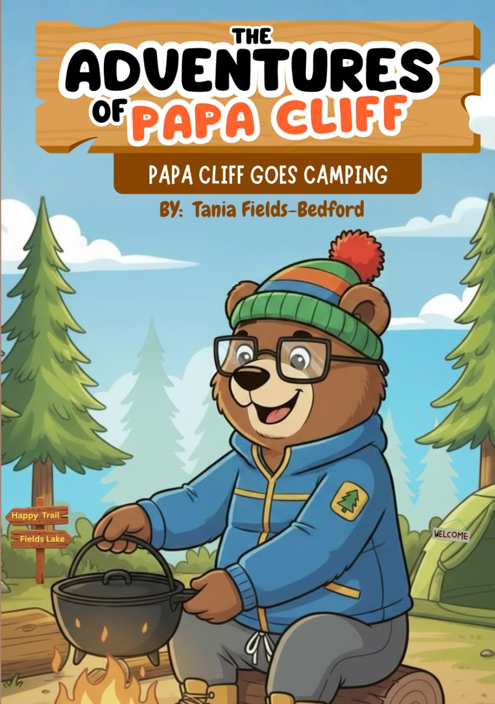The Adventures of Papa Cliff: Papa Cliff Goes Camping