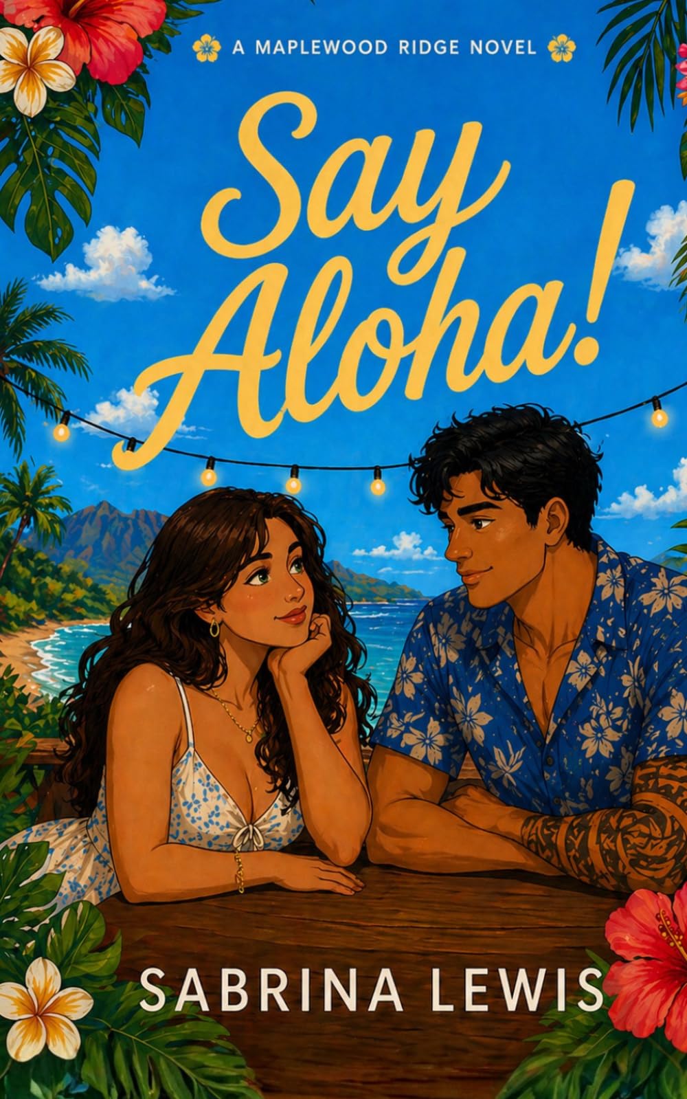 Booked For You: Say Aloha! (Maplewood Ridge Series)