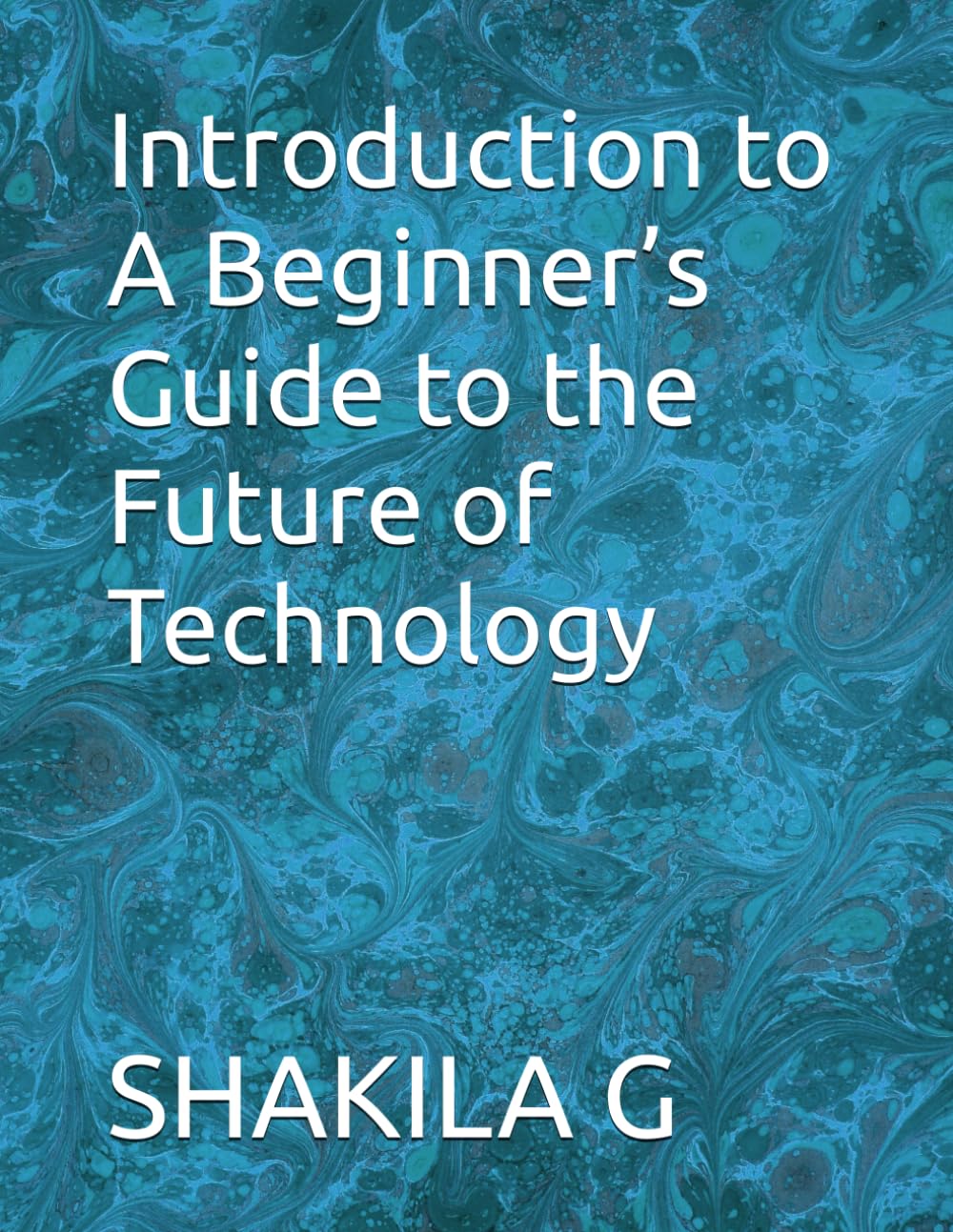Introduction to A Beginner’s Guide to the Future of Technology (Computer Book)