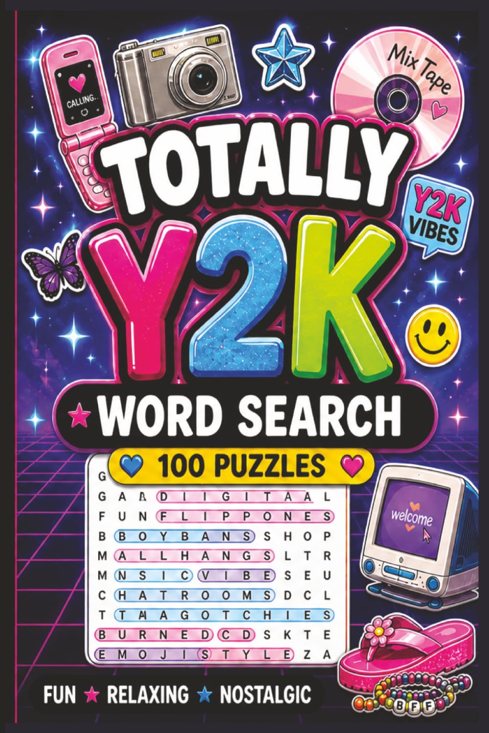Totally Y2K Word Search Puzzle Book: 100 Retro Puzzles for Adults & Teens | Large Print | 2000s Pop Culture, Tech, Slang & Nostalgic Brain Games (Totally Retro Puzzle Series)