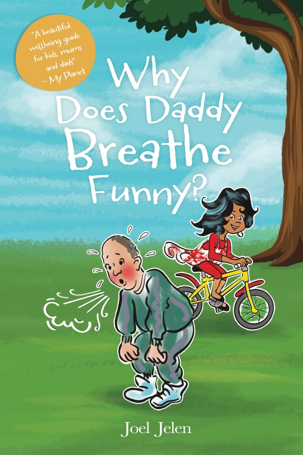Why Does Daddy Breathe Funny?