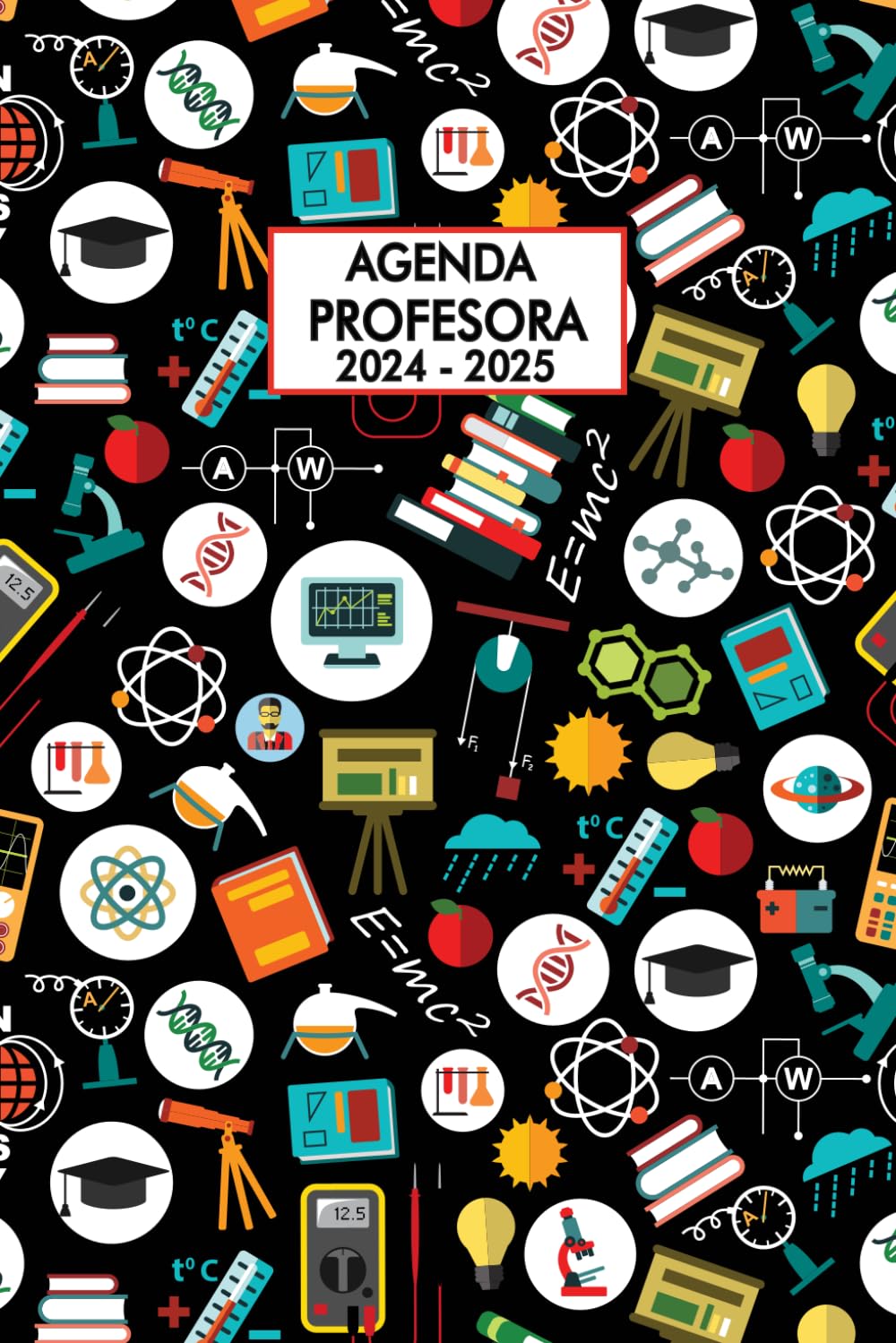 Agenda del Profesor 2024 2025: Planificador semanal para Profesores y Maestras | Práctico Organizador para docentes - Regalo para Profesora | Evaluaciones - Reuniones - Calendario | Cuaderno ...