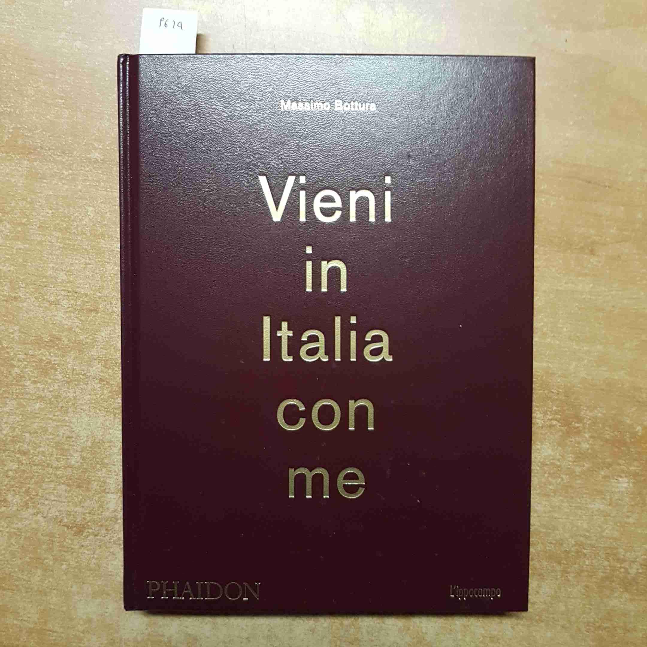 マッシモ・ボットゥーラ レシピ集「Vieni in Italia con me」 マッシモ・ボットゥーラ レシピ集「Vieni in Italia con me