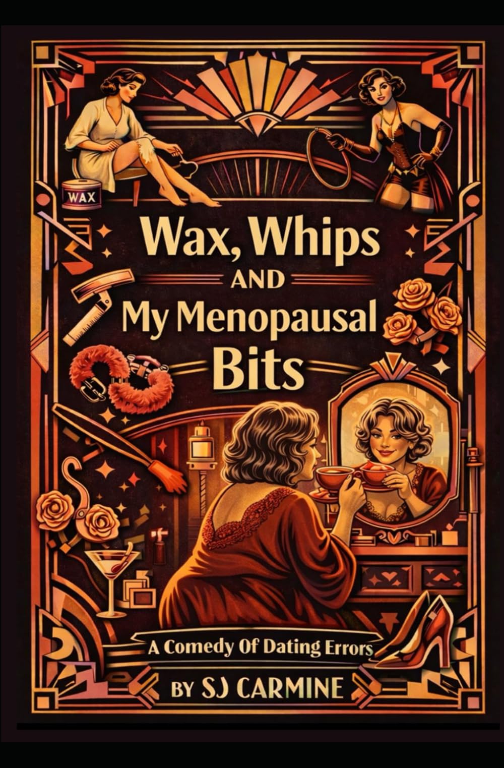 Wax, Whips and my Menopausal Bits: When you'd rather just have a nice cup of tea! (Wax and Whips)