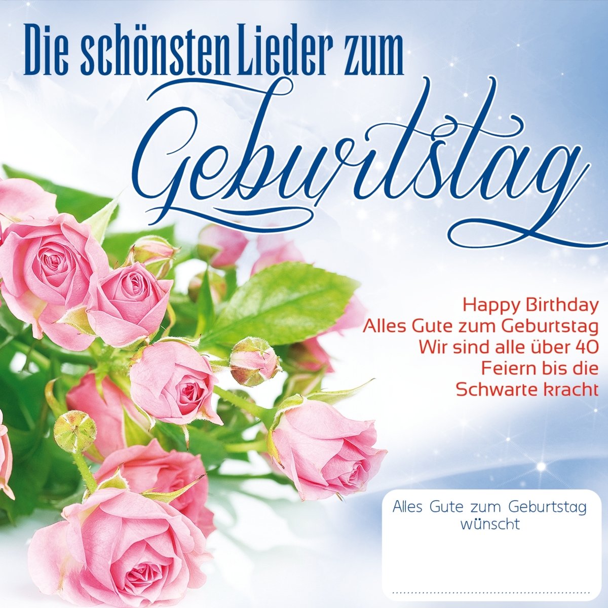 Die Schönsten Lieder Zum Gebur