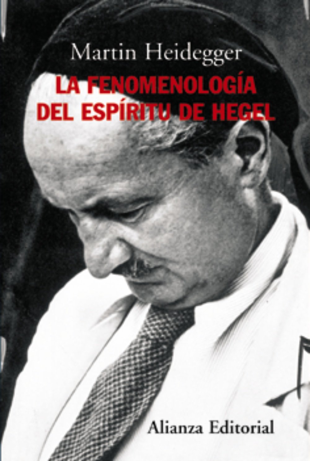 La Fenomenologia del Espiritu de Hegel (Alianza Ensayo)