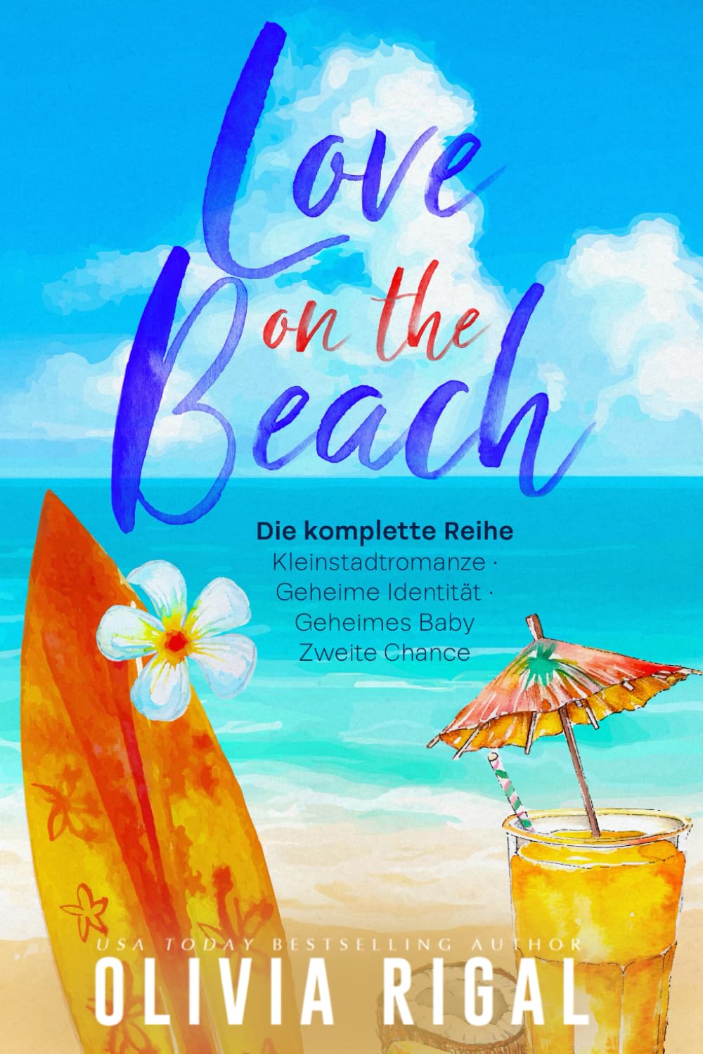 Love on the Beach – Die komplette Reihe: Kleinstadtromanze · Geheime Identität · Geheimes Baby · Zweite Chance (Love on the Beach (deutsche Ausgabe))