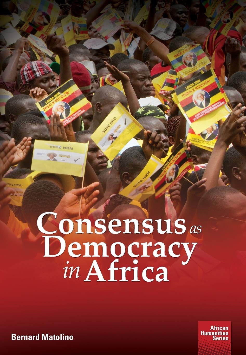 Buy Consensus as Democracy in Africa (African Humanities) — BookShops.in