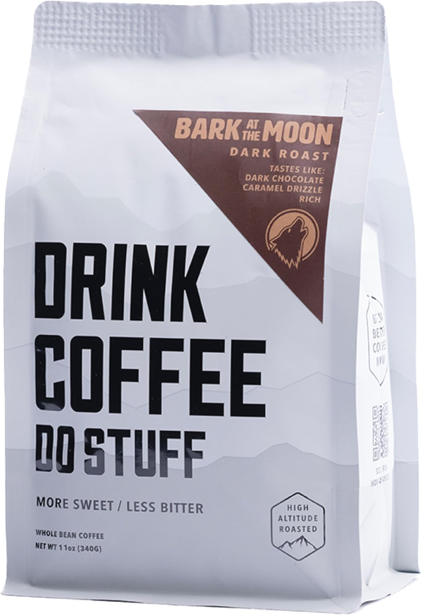 - DRINK COFFEE DO STUFF, Bark at the Moon, Blend, Whole Bean, Dark Roast, Sweet, Chocolate, Caffeine, Organic, Lake Tahoe Coffee
