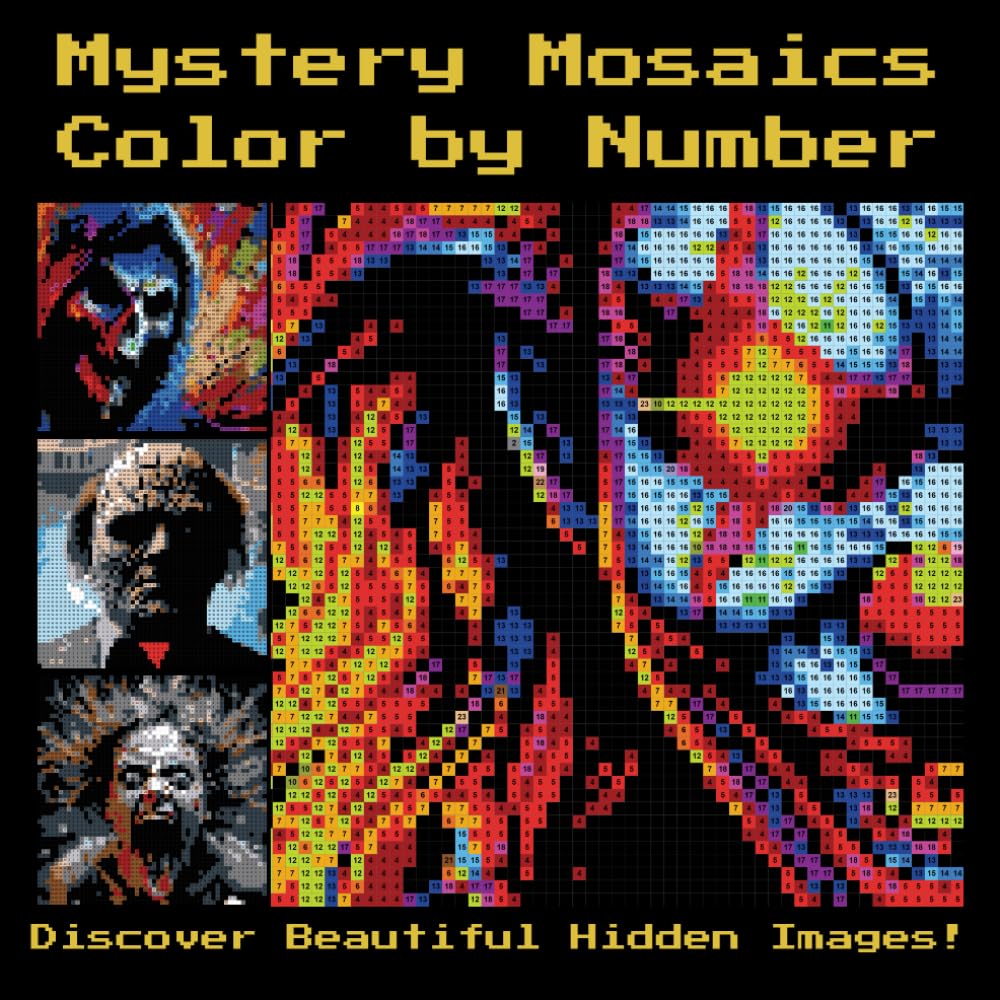 Mystery Mosaics Color by Number: A Creepy and Stress-Relieving Coloring Book with 50 Haunting Designs on Black Background (Mystery Mosaic Art: Hidden Designs Revealed in Color)