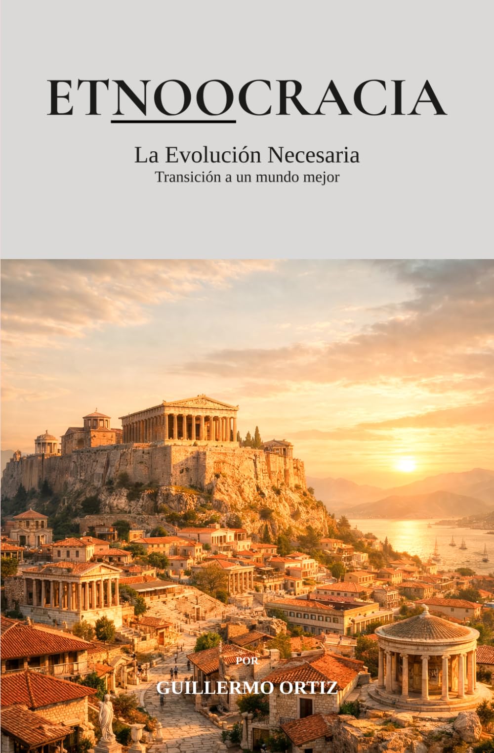 ETNOOCRACIA: La Evolución Necesaria