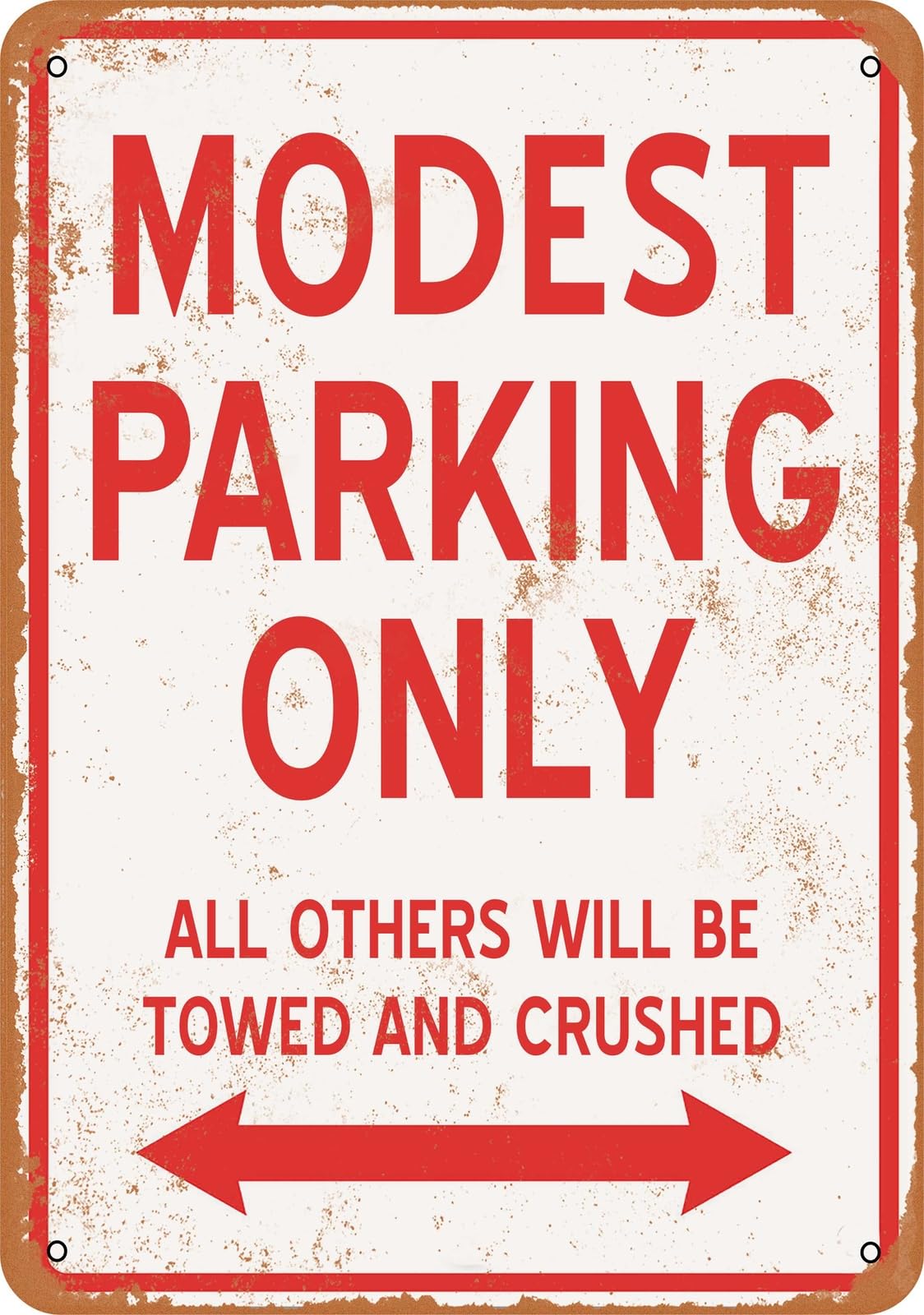 Metal Sign - MODEST PARKING ONLY - Vintage Look home decor