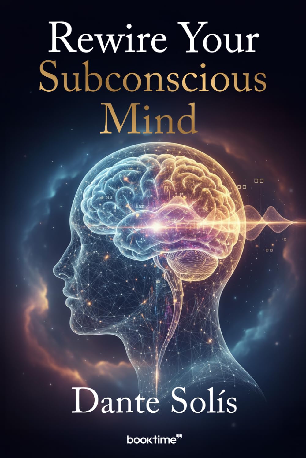 Rewire Your Subconscious Mind