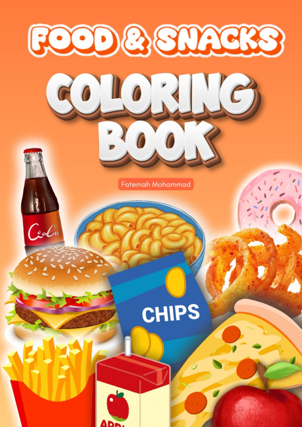 Food & Snacks: Tasty Foods and Fun Snacks to Color for Relaxation and Creativity (Coloring Books)