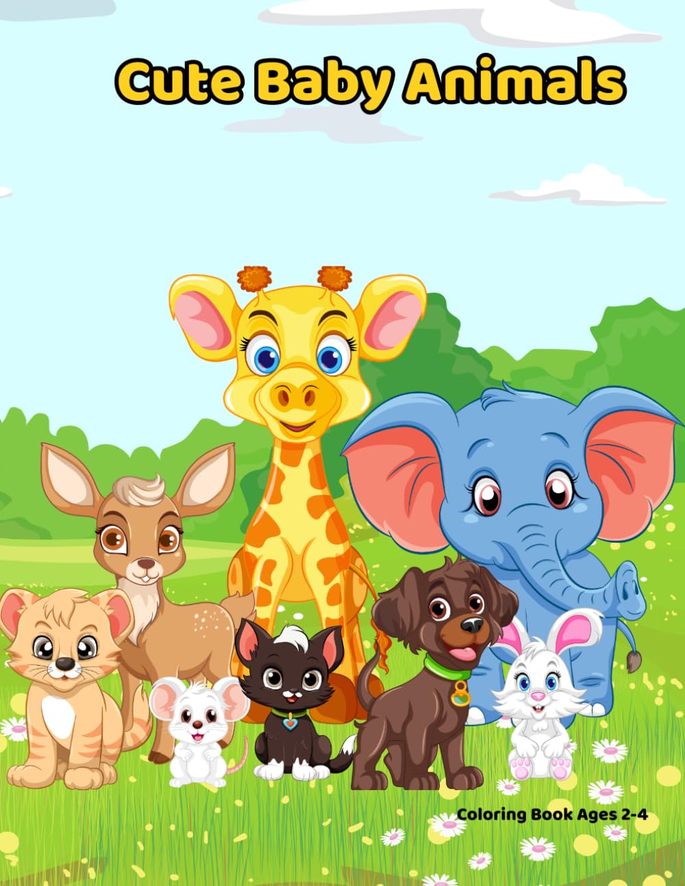 Cute Baby Animals Coloring Book: Fun and Easy Coloring Pages for Toddlers and Preschool Kids