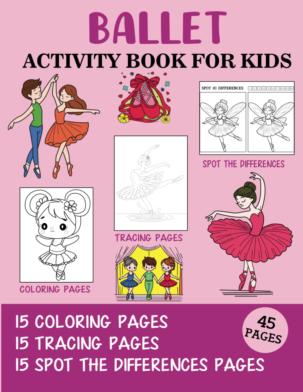 Ballet Activity Book for Kids: Coloring, Tracing and Spot the Difference Pages