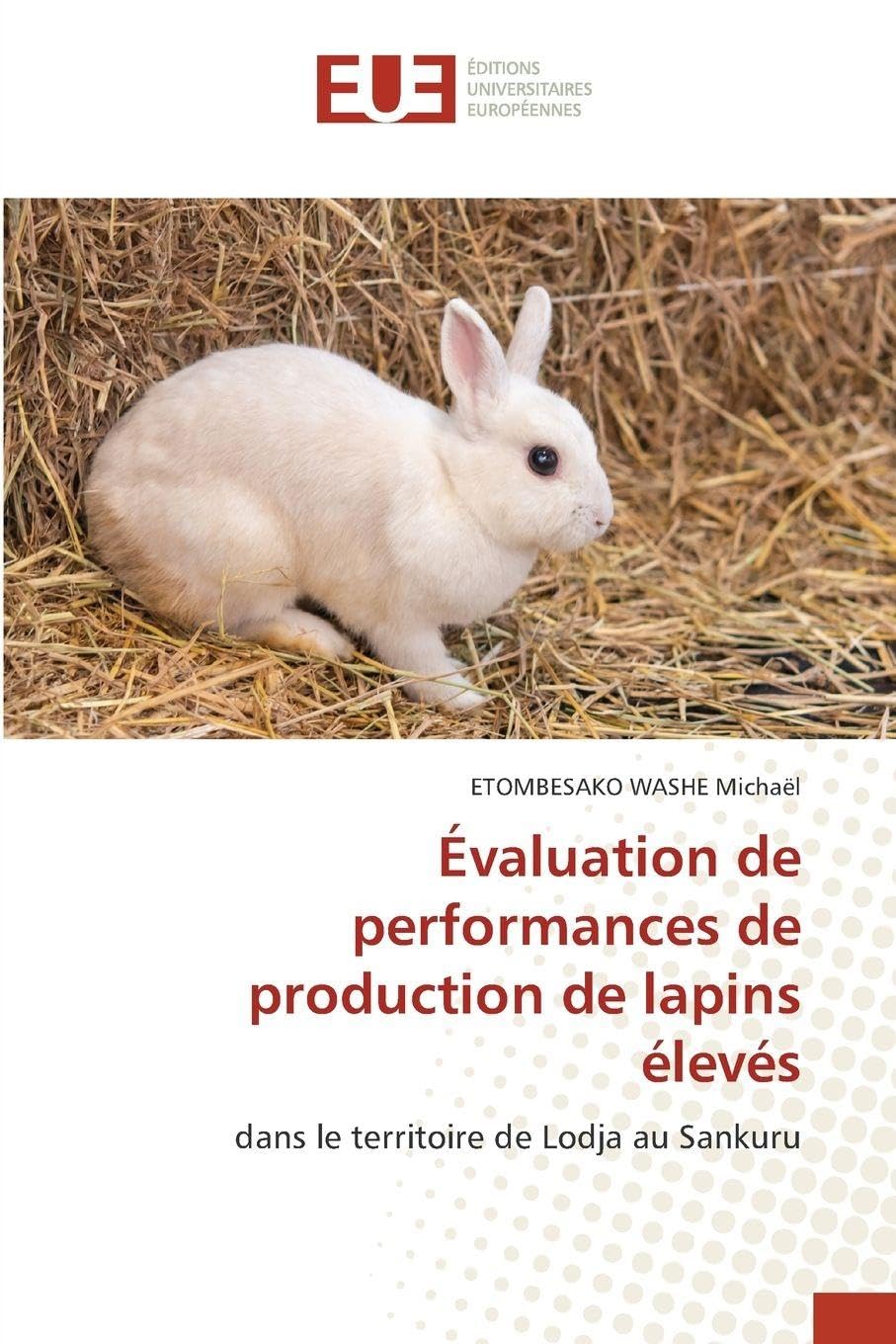 Évaluation de performances de production de lapins élevés: dans le territoire de Lodja au Sankuru