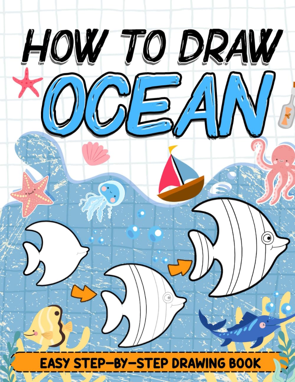 How To Draw Ocean: Easy Step By Step Drawing Ocean For All Ages, Great Gifts For Any Occasions