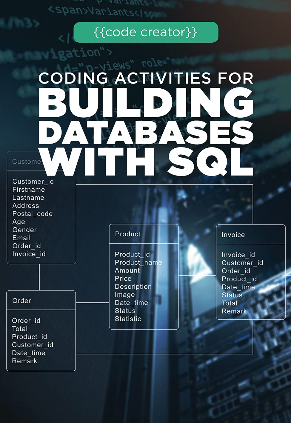 Coding Activities for Building Databases With SQL (Code Creator)