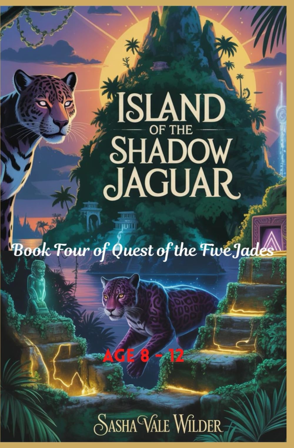 Island of the Shadow Jaguar: A Race Through Dark Magic on a Forbidden Island (Quest of the Five Jades)