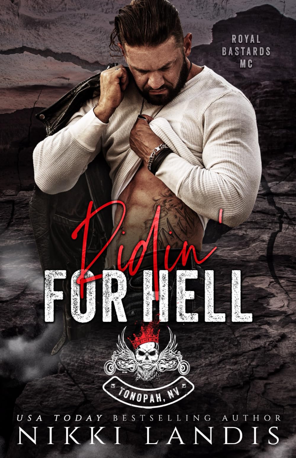 Ridin' for Hell: Royal Bastards MC Tonopah, NV