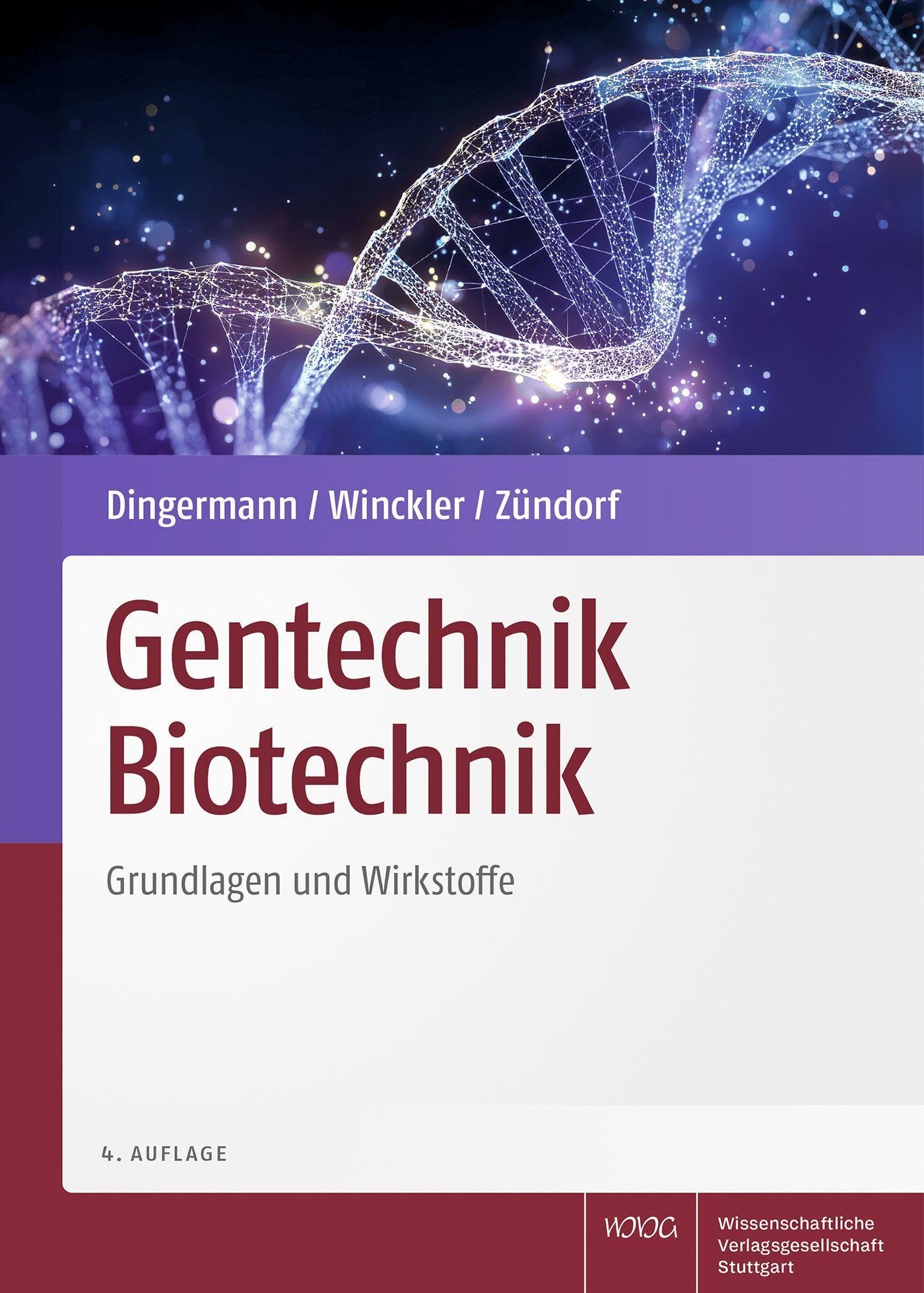 Gentechnik Biotechnik: Grundlagen und Wirkstoffe