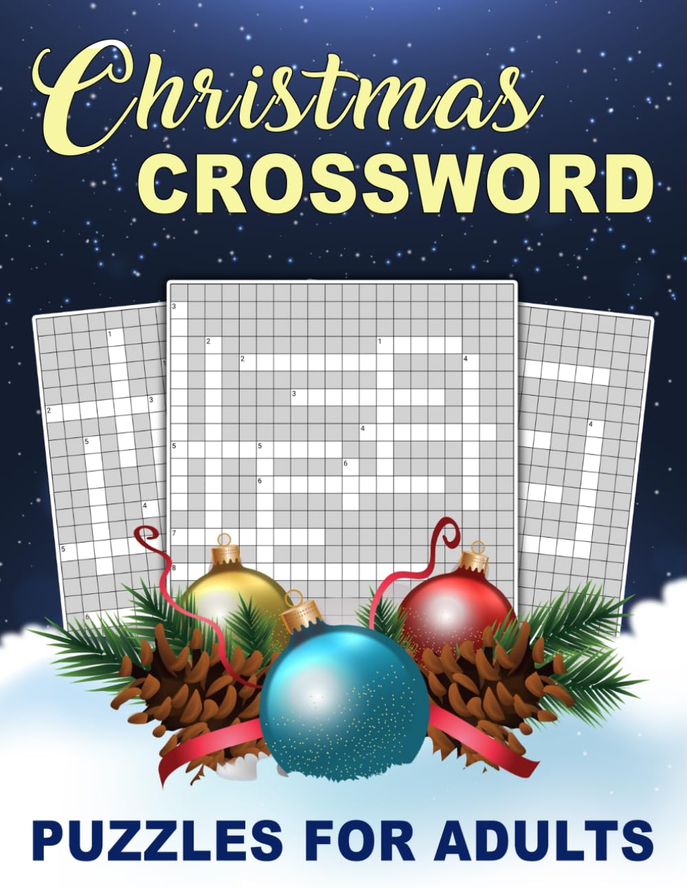 Christmas Crossword Puzzles For Adults: Test Your Sharpness With 80 Challenging Christmas Crossword Puzzles