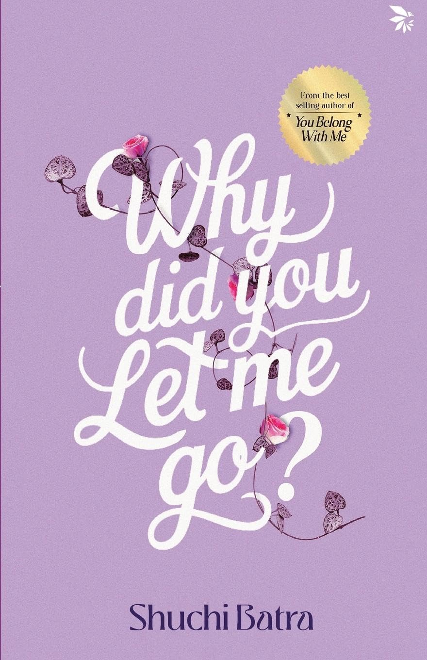 Why Did You Let Me Go?
