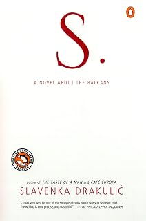 S.: A Novel about the Balkans