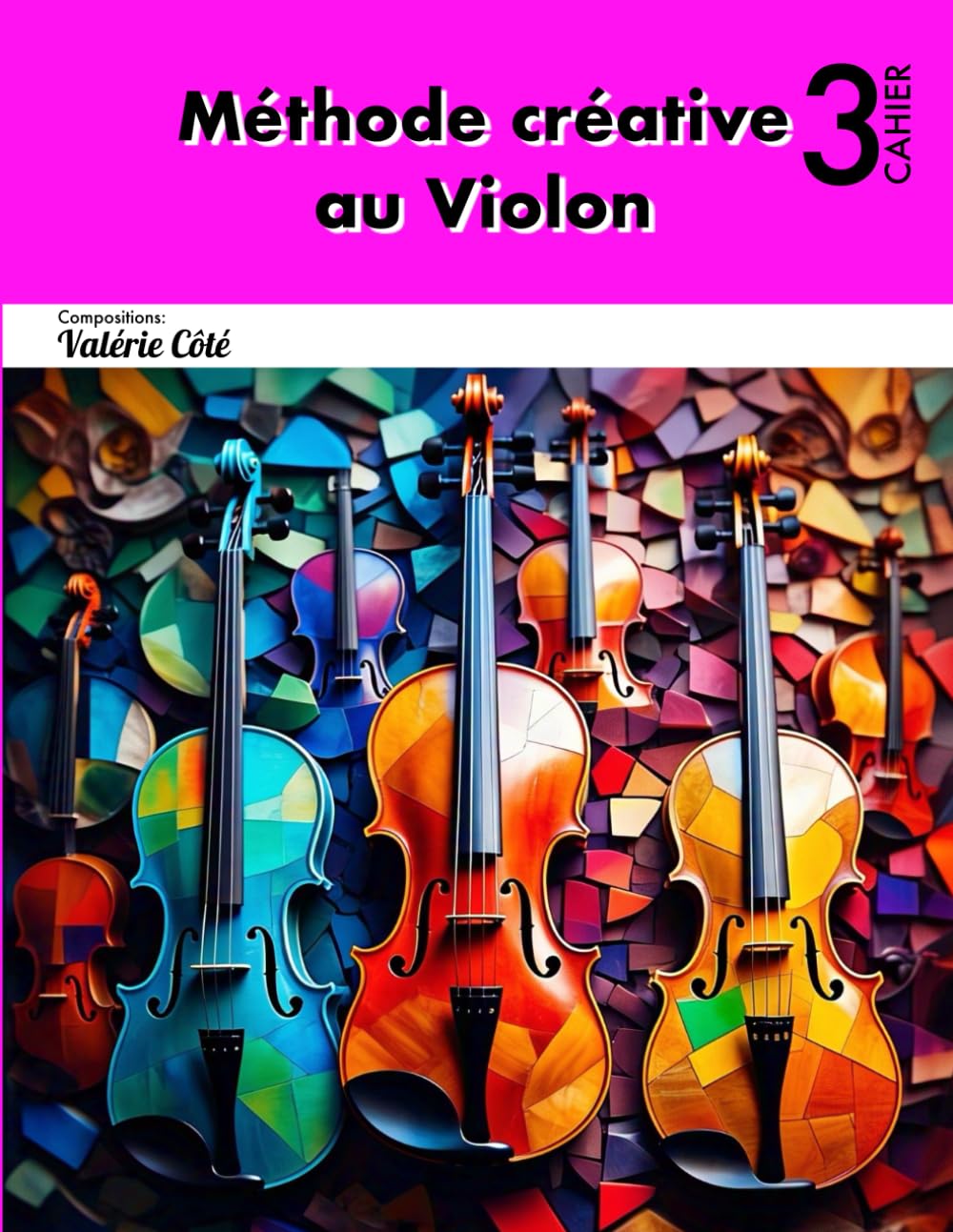 Méthode créative au Violon - Cahier 3