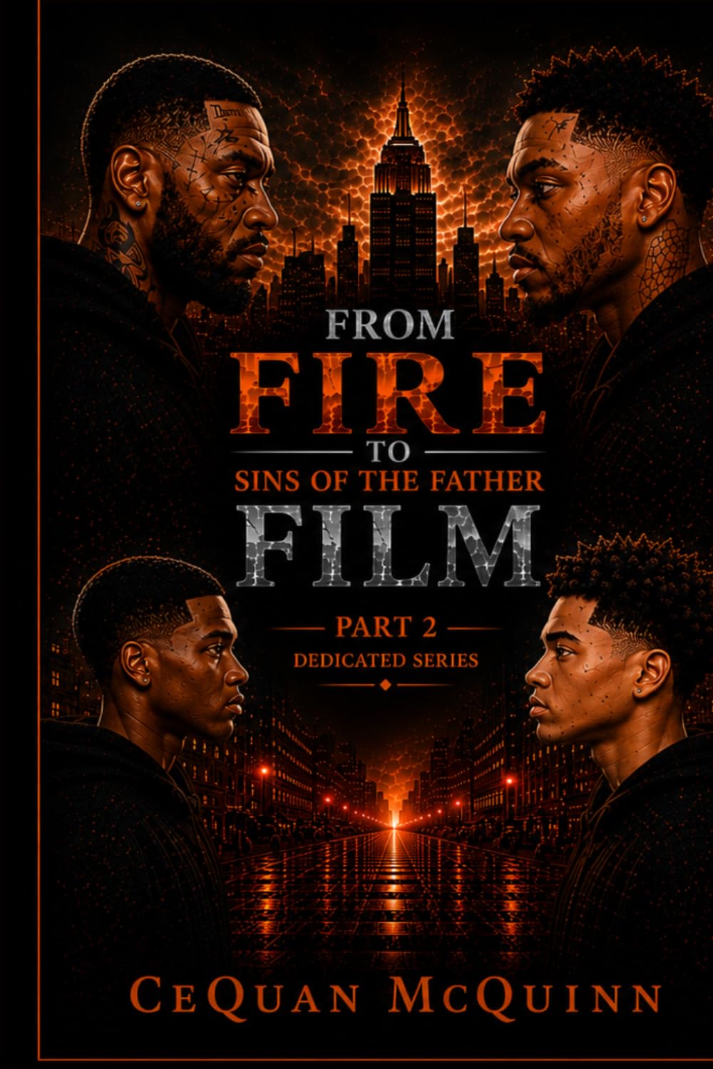 From fire to film part 2: Sins of the father