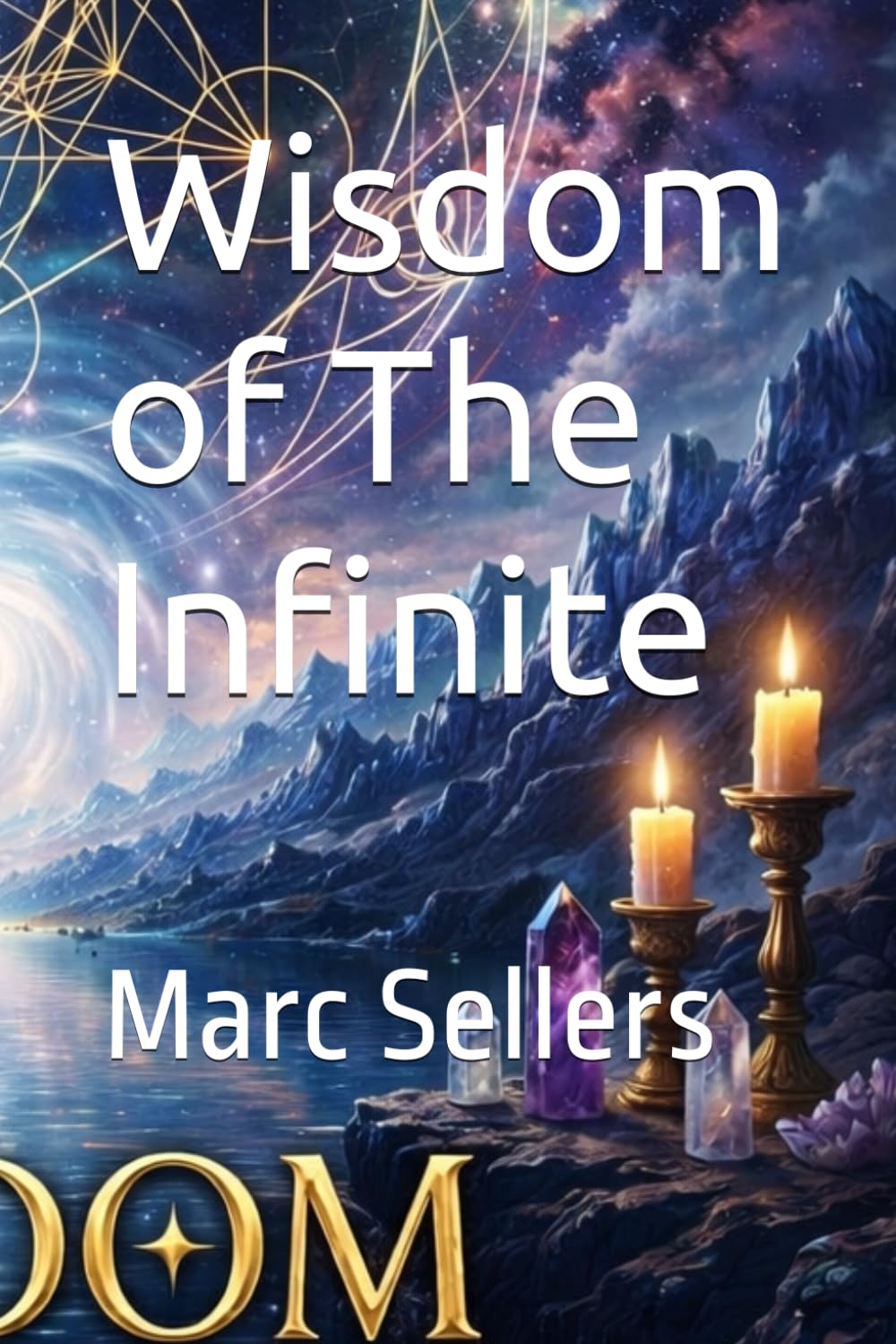 Wisdom of The Infinite